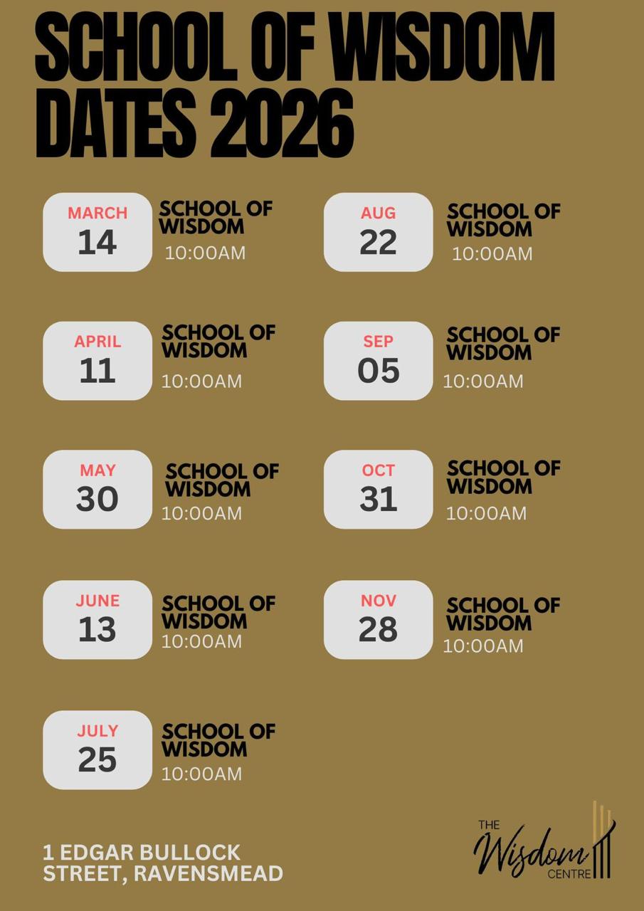 School of Wisdom 2026 dates at The Wisdom Centre, monthly on a Saturday at 10:00am, 1 Edgar Bullock Street, Ravensmead